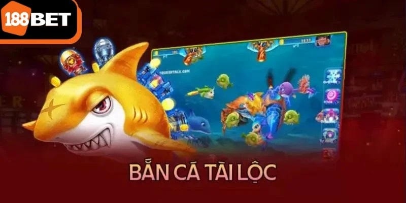 Hướng dẫn tham gia săn cá Tài Lộc 188BET cực dễ