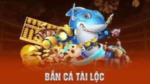 Đôi nét về game Bắn cá Tài Lộc